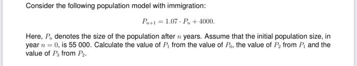 Solved Consider the following population model with | Chegg.com