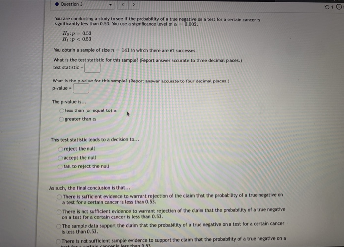 Solved Question 3 10 You are conducting a study to see if | Chegg.com