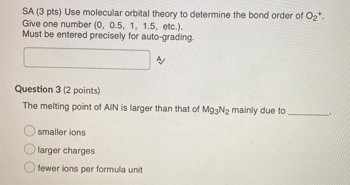 Solved SA (3 pts) Use molecular orbital theory to determine | Chegg.com