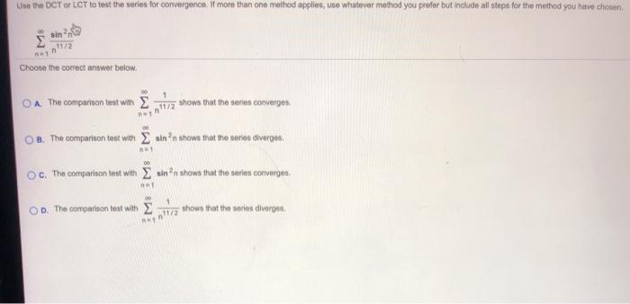 Solved Use the DCT or LCT to test the series for | Chegg.com