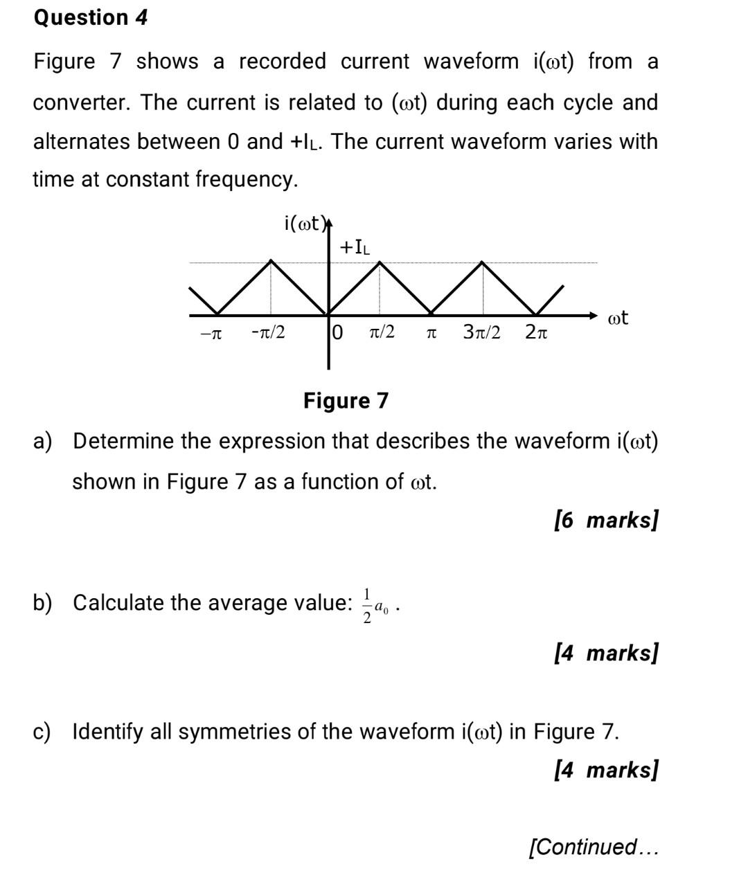 Solved Question 4 Figure 7 Shows A Recorded Current Waveform | Chegg.com