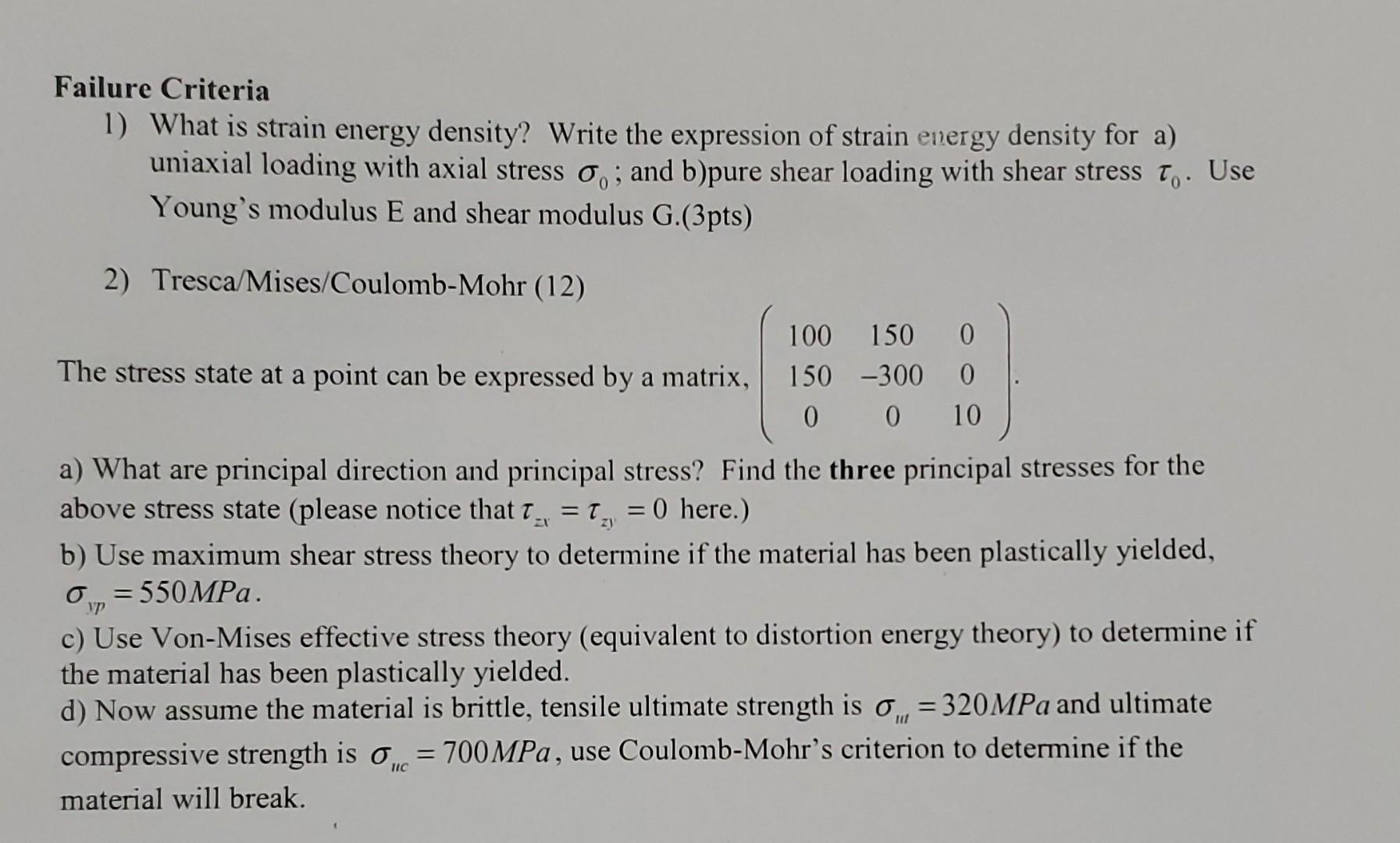 Solved Failure Criteria 1 What Is Strain Energy Density Chegg solved-failure-criteria-1-what-is-strain-energy-density-chegg