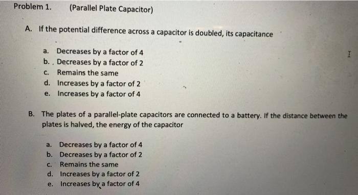 Solved Problem 1. (Parallel Plate Capacitor) A. If the | Chegg.com