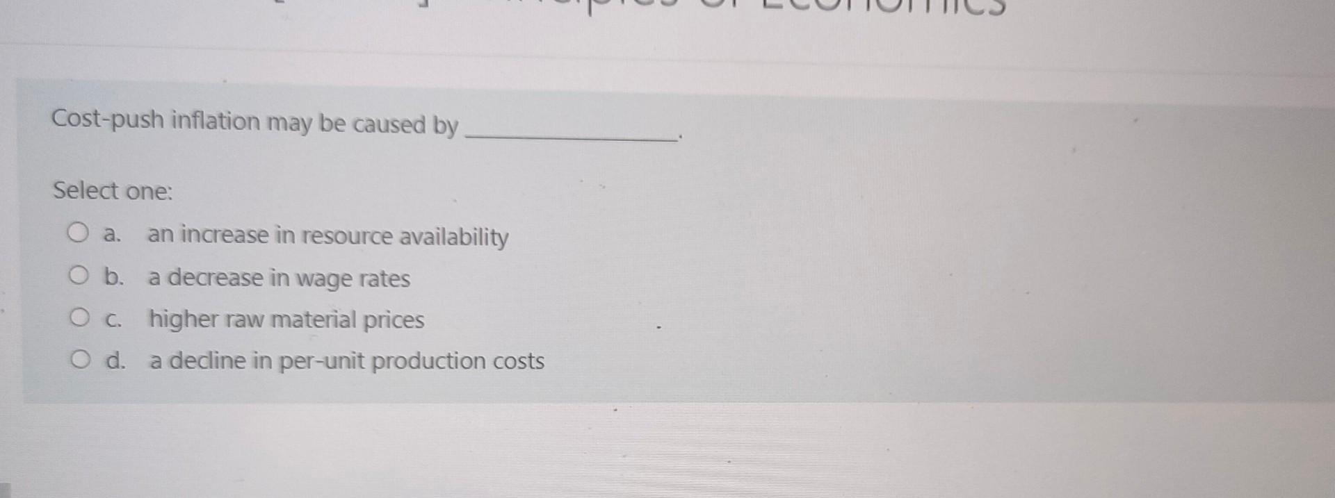 solved-cost-push-inflation-may-be-caused-byselect-one-a-an-chegg