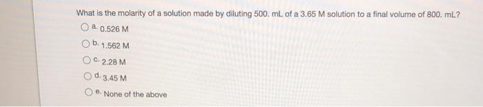 Solved What is the molarity of a solution made by diluting | Chegg.com