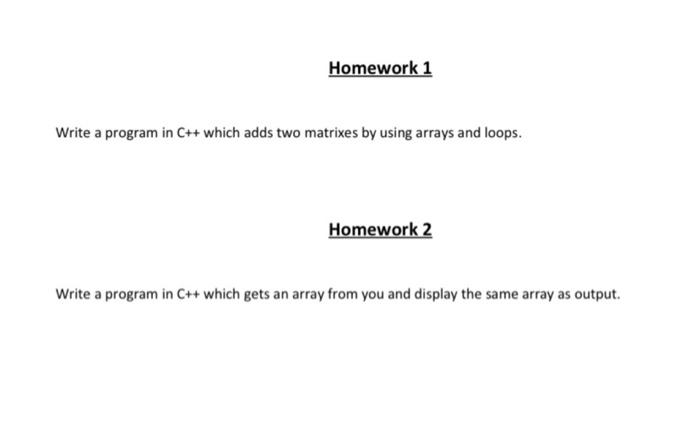 Solved Homework 1 Write a program in C++ which adds two | Chegg.com