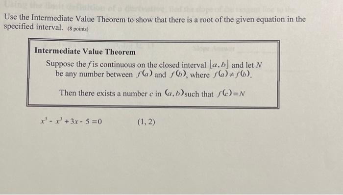 Solved Use the Intermediate Value Theorem to show that there | Chegg.com