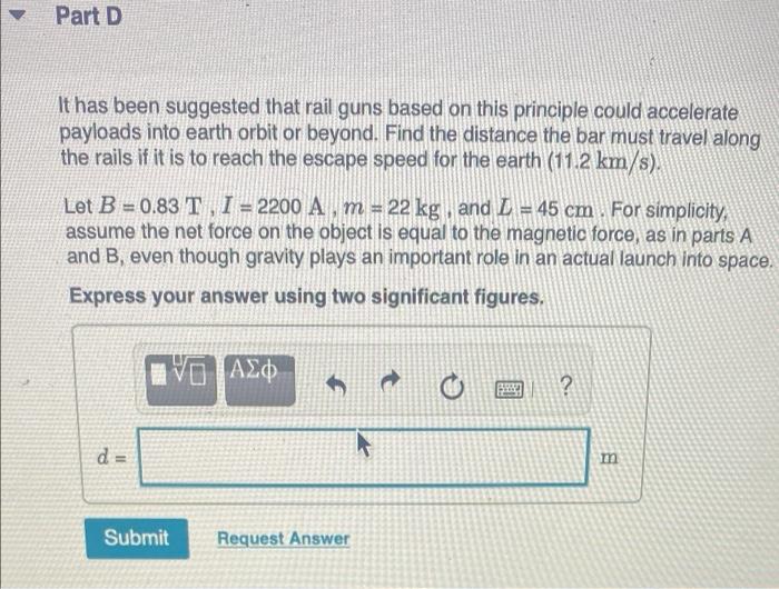 Solved Part D It Has Been Suggested That Rail Guns Based On | Chegg.com