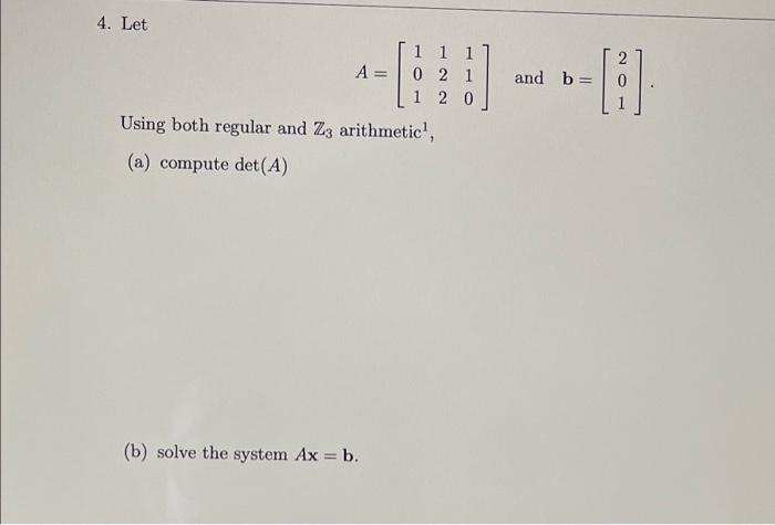 Solved And B= - 4. Let 1 1 1 A= 0 2 1 1 2 0 Using Both | Chegg.com