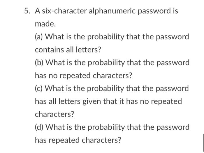 solved-5-a-six-character-alphanumeric-password-is-made-a-chegg