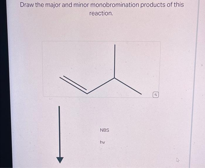Solved Draw the major monobromination product of this Chegg com