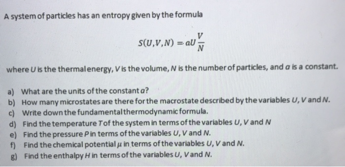 Solved A system of particles has an entropy given by the | Chegg.com
