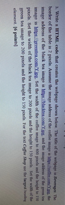 Solved 3. Write a HTML code that creates the webpage shown | Chegg.com