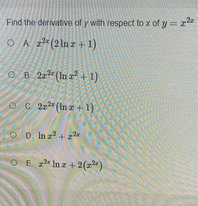 Solved Find the derivative of y with respect to x of y=x2x. | Chegg.com