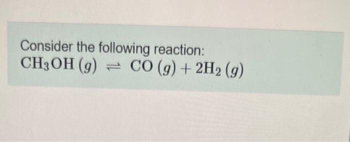 Solved Consider The Following Reaction: | Chegg.com