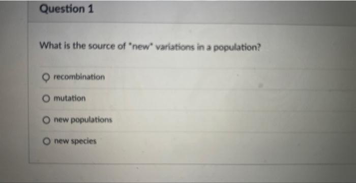 Solved What is the source of "new" variations in a | Chegg.com