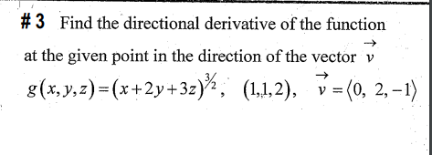 Solved # 3 ﻿Find the directional derivative of the | Chegg.com
