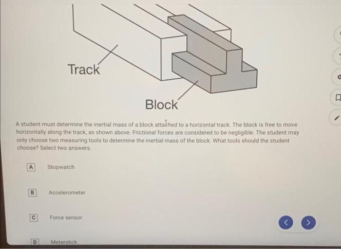 Solved Track Block A student must determine the inertial | Chegg.com