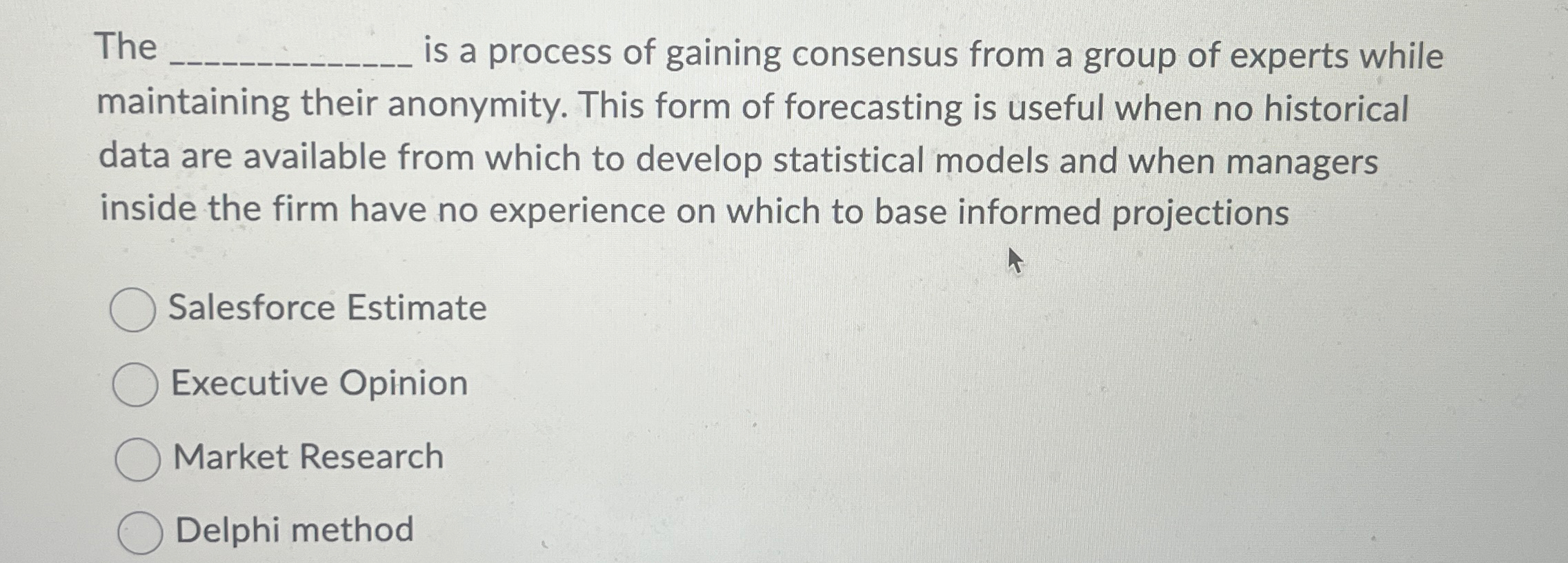 Solved The q, ﻿is a process of gaining consensus from a | Chegg.com