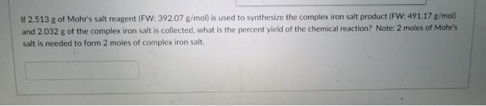 Solved 142.513 g of Mohr's salt reagent (FW: 392.07 g/mol) | Chegg.com