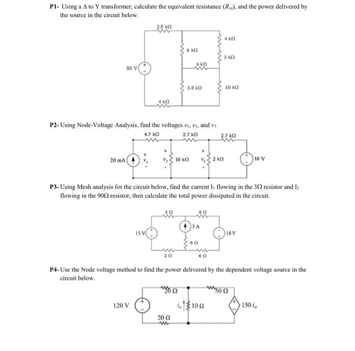 Solved P1- Using a Δ to Y transformer; calculate the | Chegg.com