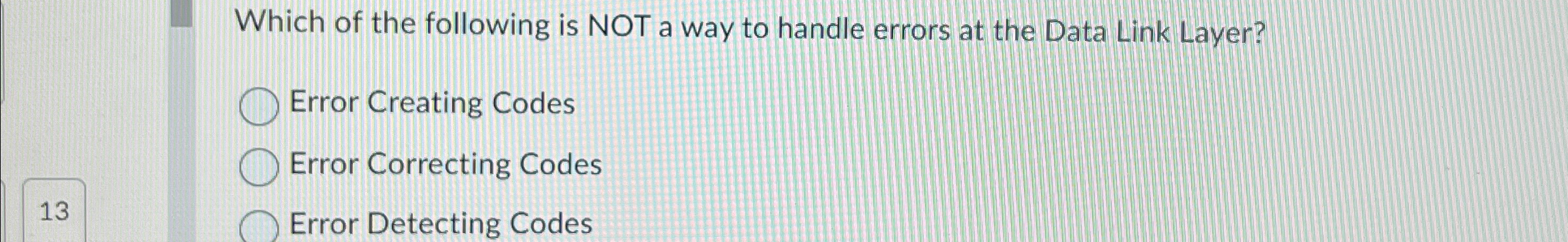 Solved Which of the following is NOT a way to handle errors | Chegg.com