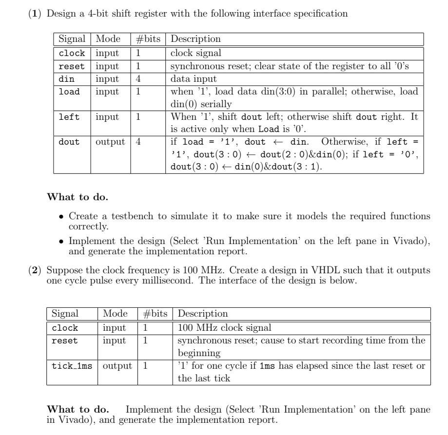 Solved (1) Design a 4-bit shift register with the following | Chegg.com