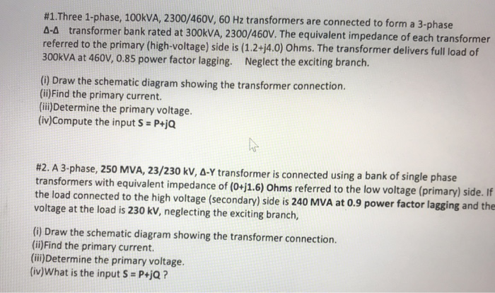 Solved #1. Three 1-phase, 100kVA, 2300/460V, 60 Hz | Chegg.com