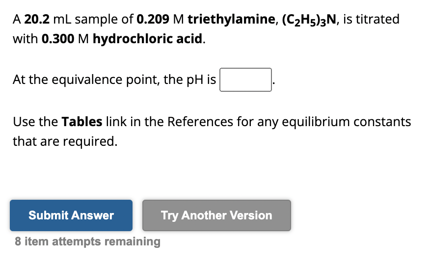 Solved A 20.2mL ﻿sample of 0.209M ﻿triethylamine, (C2H5)3N, | Chegg.com