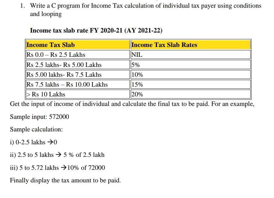 Solved 1. Write a C program for Income Tax calculation of | Chegg.com