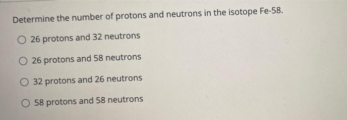 Solved Determine the number of protons and neutrons in the | Chegg.com