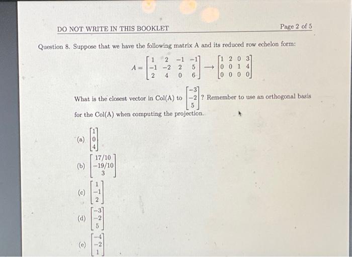 Solved Question 8. Suppose that we have the following matrix | Chegg.com