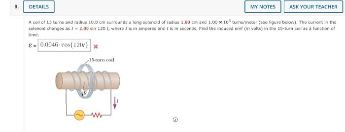 Solved 9. DETAILS MY NOTES ASK YOUR TEACHER A coil of 15 | Chegg.com