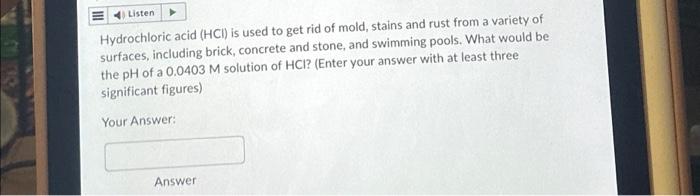 Solved Listen Hydrochloric acid (HCI) is used to get rid of | Chegg.com