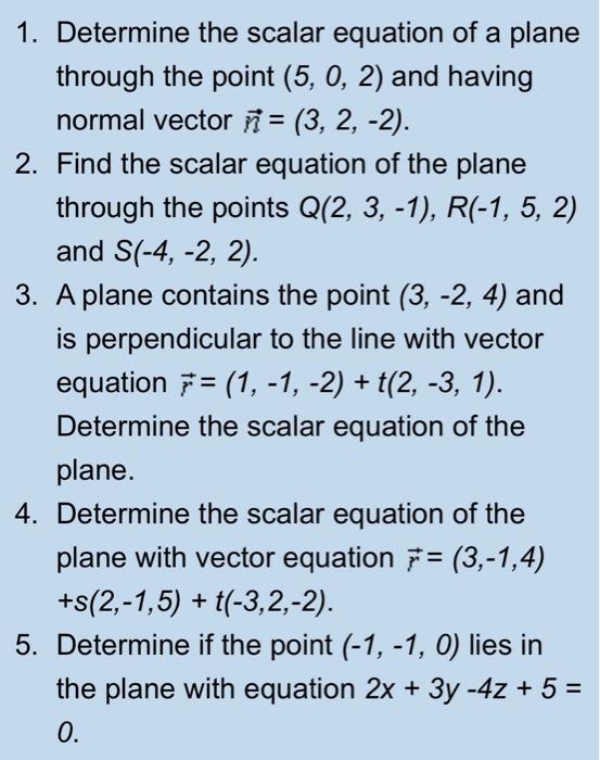 Solved 1. Determine the scalar equation of a plane through | Chegg.com