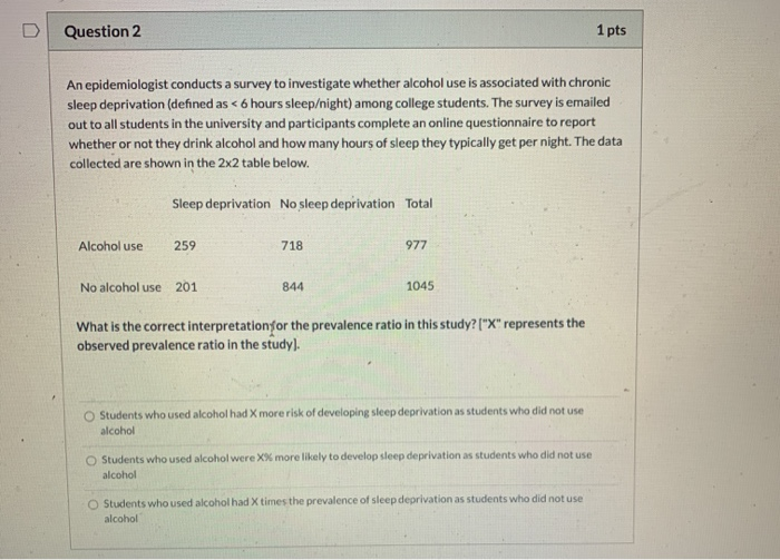 Solved Question 2 1 pts An epidemiologist conducts a survey