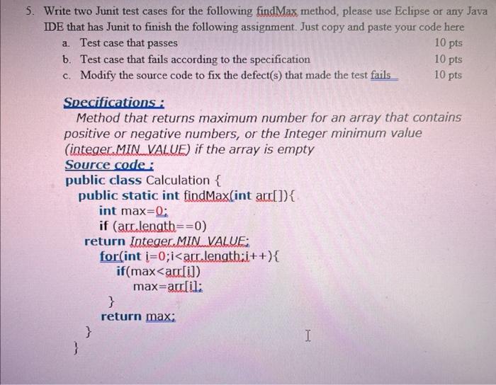Solved 5. Write two Junit test cases for the following