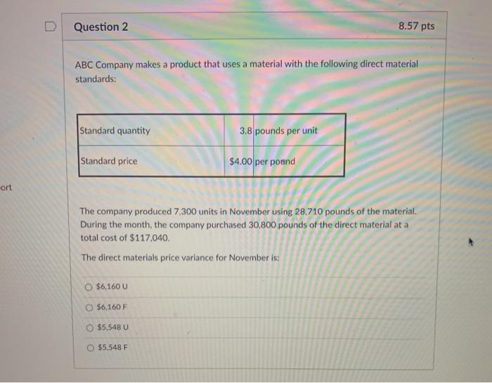 Solved Question 2 8.57 pts ABC Company makes a product that | Chegg.com