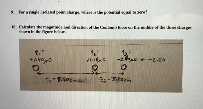 Single Isolated Charges Examples Solved 9. For a single, isolated point charge, where is the | Chegg.com