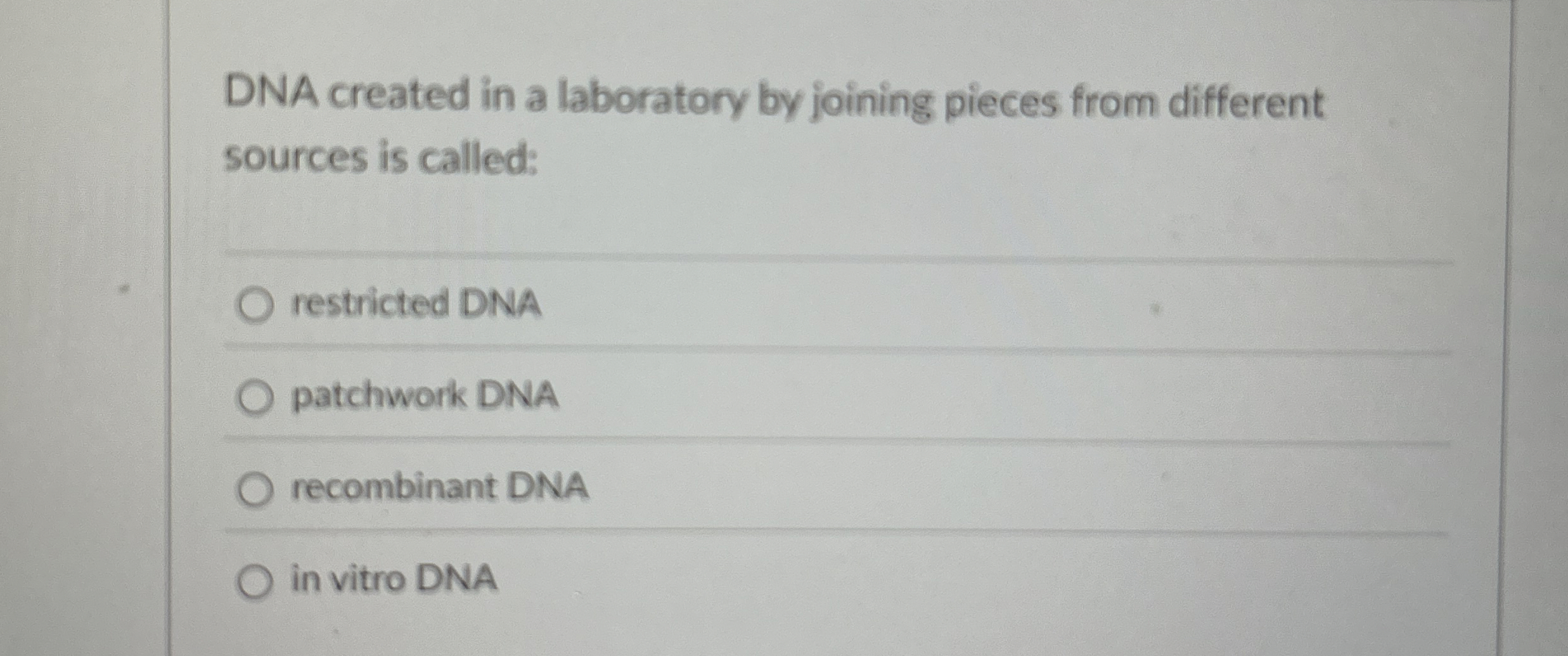 Solved DNA created in a laboratory by joining pieces from | Chegg.com