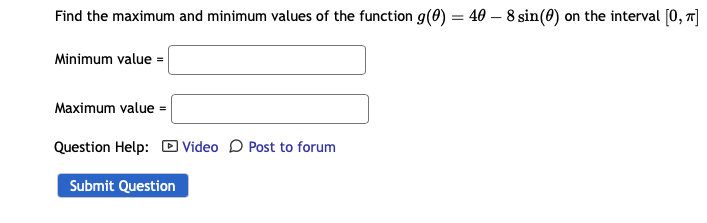 Solved Find the maximum and minimum values of the function | Chegg.com