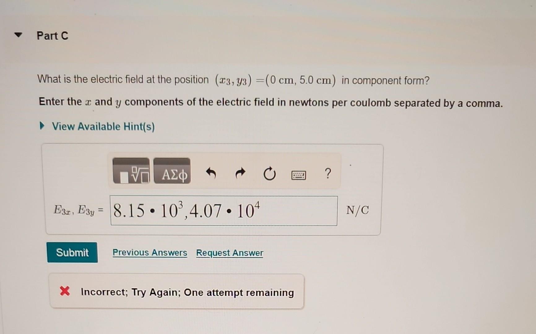 Solved Part C What is the electric field at the position | Chegg.com