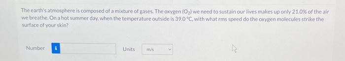 The earth's atmosphere is composed of a mixture of | Chegg.com