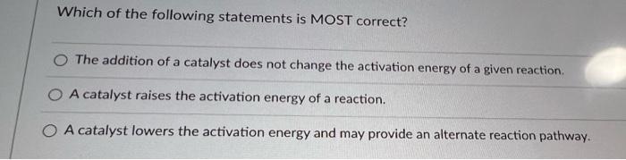 Solved Which of the following statements is MOST correct? O | Chegg.com