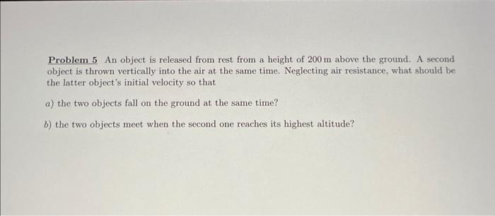 Solved Problem 5 An Object Is Released From Rest From A | Chegg.com