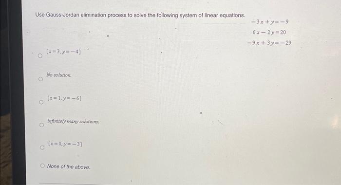 Solved Use Gauss-Jordan elimination process to solve the | Chegg.com