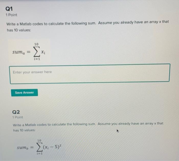 Solved Q1 1 Point Write a Matlab codes to calculate the | Chegg.com