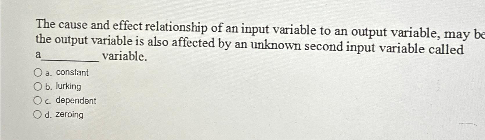 Solved The cause and effect relationship of an input | Chegg.com