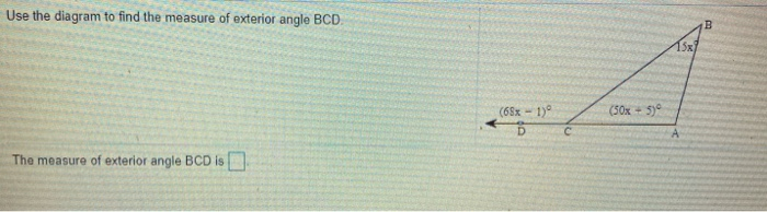Solved Use The Diagram To Find The Measure Of Exterior Angle | Chegg.com