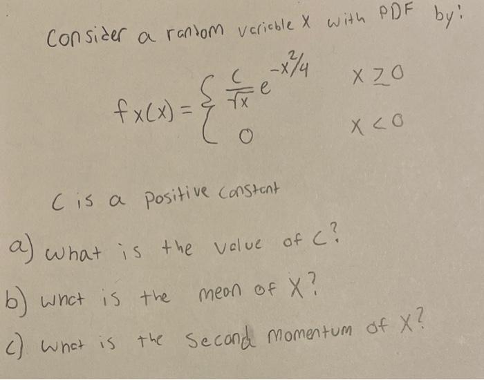 Solved consider a random variable & with PDF by: 2 -x74 TX x | Chegg.com